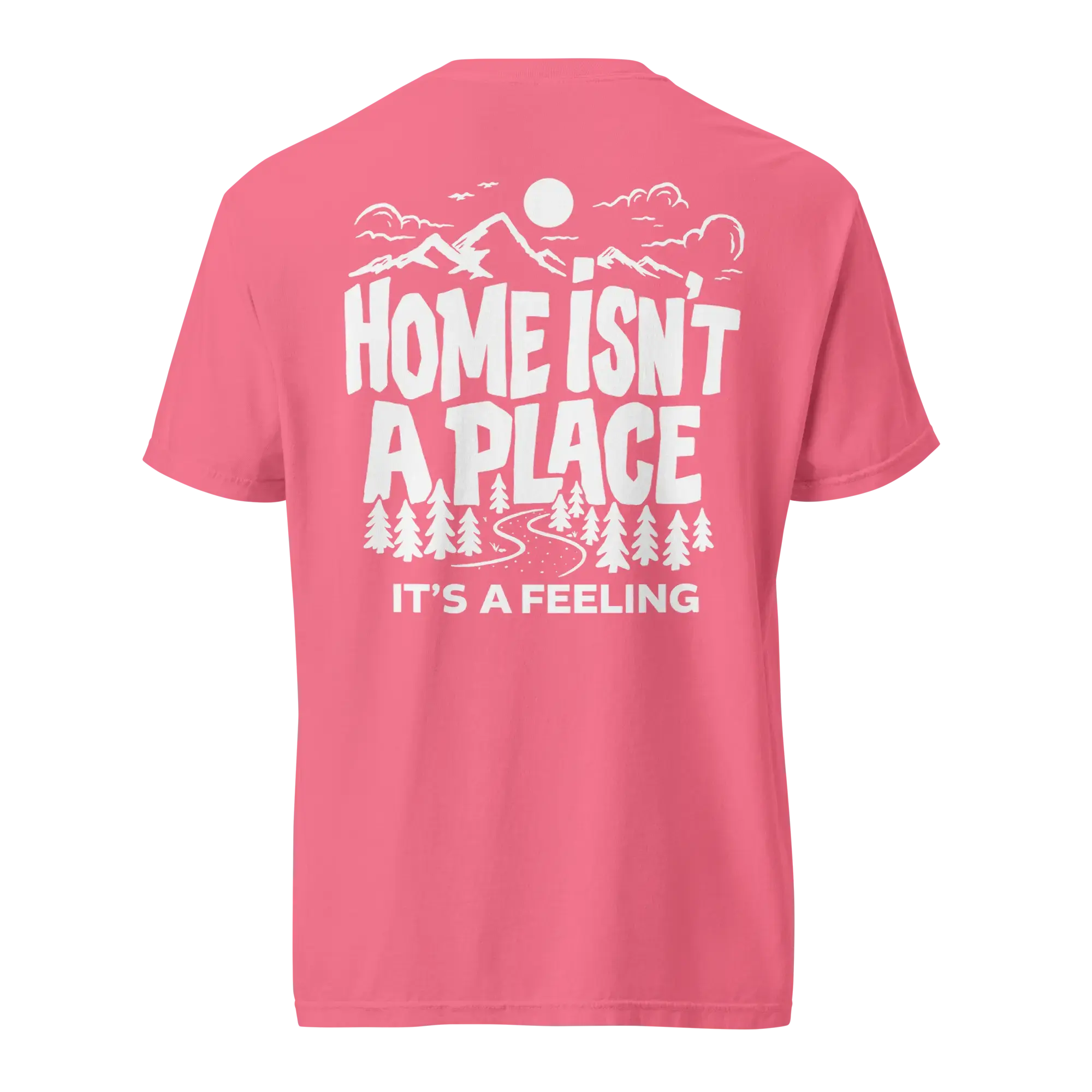Home isn't a place T-Shirt - Image 6